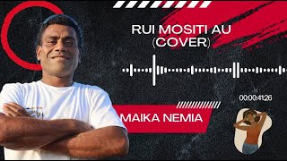 Maika Nemia  Rui Mositi Au feat DJ Box Cover [upl. by Langsdon813]