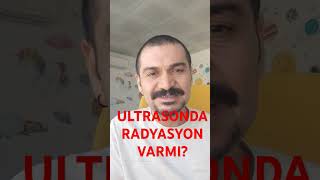 ULTRASON ZARARLI MI ULTRASONDA RADYASYON VAR MIDIR [upl. by Anileh]