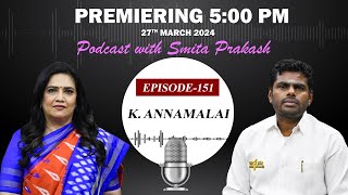 EP151 with K Annamalai premieres today at 5 PM IST [upl. by Shiau]