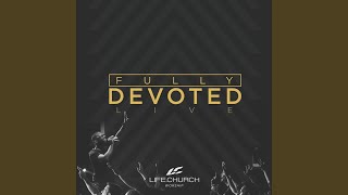 Fully Devoted Live [upl. by Anairad103]