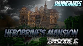 Minecraft Herobrines Mansion w DanxGames and IdioticCreationsConceptJohnny  Episode 6Finale [upl. by Welles]