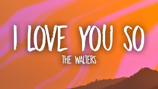 The Walters  I Love You So Lyrics  i love you so please let me go [upl. by Heaps]