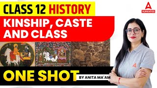 Kinship Caste And Class Class 12 One Shot  Class 12 History Chapter 3 [upl. by Darmit]