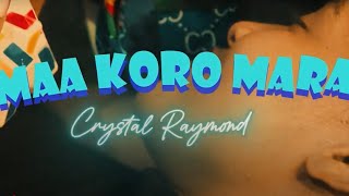 REEL NO 1 MAA KORO MARA Crystal Raymond [upl. by Sibell]