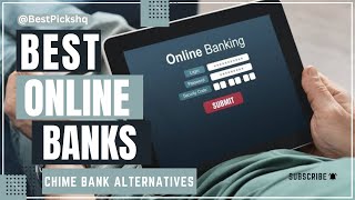 Best Online Banks Like Chime  Chime Bank Alternatives [upl. by Sllew820]