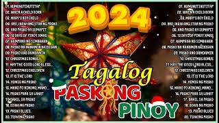 Classic Tagalog Christmas Songs Playlist Hot 100 Paskong Pinoy Tagalog Christmas Songs Medley [upl. by Adnirb418]