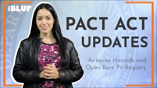 The PACT ACT – Updated Airborne Hazards and Open Burn Pit Registry  TheBLUF veterans [upl. by Virendra]