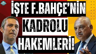 İşte Fenerbahçenin kadrolu hakemleri  Dosya açılıyor  Galatasaray dikkat etmeli [upl. by Ybanrab]