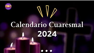 Calendario Cuaresmal 2024 ¿Cuando iniciamos el Tiempo de Cuaresma en este 2024 SEMANA SANTA [upl. by Airod877]