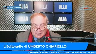 LEDITORIALE DI UMBERTO CHIARIELLO 1812 quotLa COPPA ITALIA è un obiettivo da non SOTTOVALUTAREquot [upl. by Fania305]