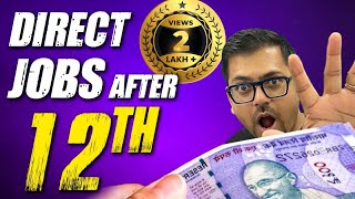 Direct Job Opportunities After Class 12th  Selection Criteria Process amp Salary  Harsh Sir [upl. by Anelehs]