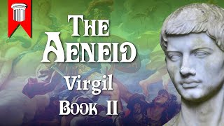 The Aeneid by Virgil Book II [upl. by Ardme]