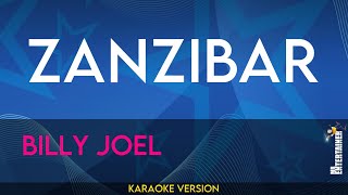 Zanzibar  Billy Joel KARAOKE [upl. by Isawk]