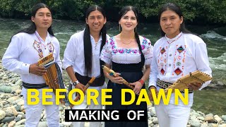 BEFORE DAWN  Making Of  Yawarpuma  JorgeSangreAncestral  Carlos Salazar  Raimy Salazar [upl. by Ezmeralda423]