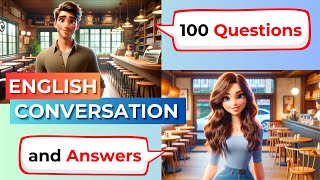 100 Questions and Answers in English  English Conversation  English Speaking Practice [upl. by Layol]