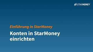 Einführung in StarMoney  Konten einrichten [upl. by Erusaert]