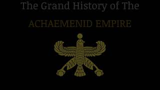 A Completeand most accurate as of now History of Achaemenid Empire  Mapped Every Month [upl. by Ymor]