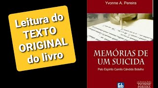 12 Cap 10  Leitura do texto original  Memórias de Um Suicida [upl. by Aicinad548]