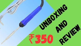 Unboxing and review of Soldering Iron Kit  Under ₹ 350 [upl. by Enaxor191]