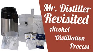 Mr Distiller Revisited Alcohol Distillation Process [upl. by Amersham18]