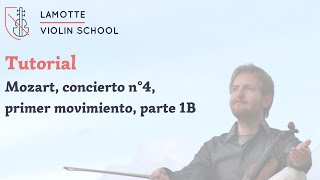 Tutorial de violín LVS – Mozart concierto n°4 primer movimiento parte 1B [upl. by Teragram]