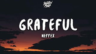 NEFFEX  Grateful Lyrics [upl. by Loziram]