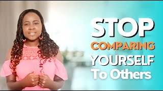 STOP COMPARING YOURSELF TO OTHERS [upl. by Eric]