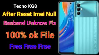 Tecno Spark 8 Pro Basband Unknow Fix  Tecno Kg8 imei null fix [upl. by Nitsyrk182]