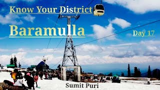 Lec  17  BARAMULLA  Know Your District  History  Tourist Destination  Current Events [upl. by Weed162]