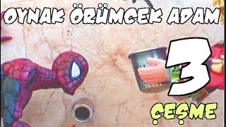 Oynak Örümcek Adam 3  Çeşme Spiderman Stopmotion animation [upl. by Yrffoeg]