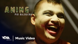 Aning  Pio Balbuena Official Music Video [upl. by Kramal]