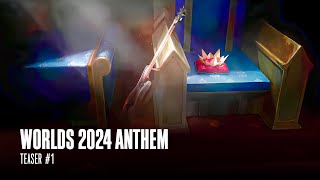 Worlds 2024 Anthem  Teaser 1  League of Legends [upl. by Adnawot747]