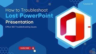 How To Troubleshoot Lost PPT File  O365 Troubleshooting Issues [upl. by Taryn]