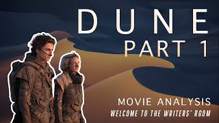 DUNE Movie Analysis  Welcome to the Writers Room [upl. by Ranitta788]