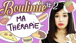 BOULIMIE 2  MA THERAPIE [upl. by Odrautse]