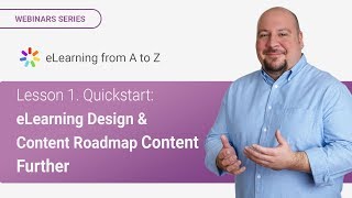 Lesson 1 Quickstart eLearning Design amp Content Roadmap [upl. by Annaili]