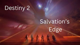 Destiny 2 Salvation Edge [upl. by Yehus]