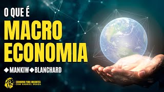 O que é MACROECONOMIA  Definição  Objetivo  Exemplos [upl. by Ahsinal912]