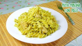 PASTA A LA CREMA DE CHILE POBLANO CON POLLO receta  fácil  fusilli  Mirem Itziar ❤ [upl. by Anayet]