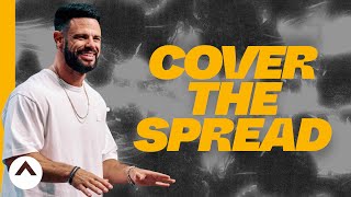 Cover The Spread  Pastor Steven Furtick  Elevation Church [upl. by Hgielak]