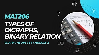 Types of Digraph Digraph amp Binary Relations  MAT206  GT MODULE 2  KTU  Anna Thomas  SJCET [upl. by Ernesta345]