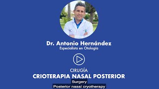 Crioterapia nasal posterior por el Dr Antonio Hernández Rubiño [upl. by Tenenbaum]