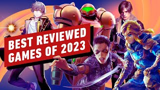 The Best Reviewed Games of 2023 [upl. by Alexio]