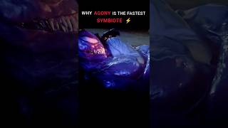 WHY AGONY IS THE FASTEST SYMBIOTE 🔥 venom3 venomthelastdance shorts [upl. by Leidag]