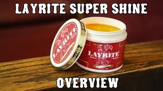 Layrite Super Shine Pomade Overview [upl. by Zealand92]