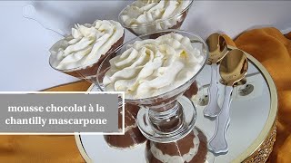 dessert mousse au chocolat et chantilly mascarpone [upl. by Notna]