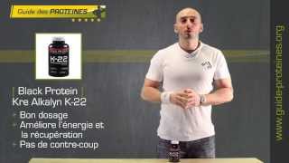 K22 de Black Protein  Test et Avis créatine Kre Alkalyne pour lénergie [upl. by Claude]