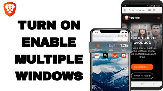 How To Turn On Enable Multiple Windows On Brave Private Web Browser App [upl. by Esylla116]