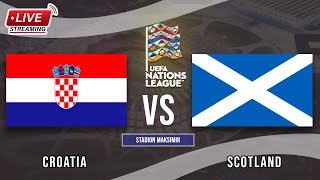 🔴 Croatia vs Scotland  UEFA Nations League  LIVE STREAMING 2024 [upl. by Nidya798]