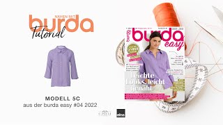 Nähanleitung Nähen mit burda – legere Bluse Modell 5C  burda easy 422 5887 [upl. by Ecaj]